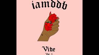 IAMDDB  VIBE Vol2 Full Album [upl. by Neelya660]