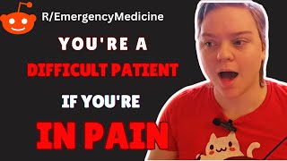 Youre A Difficult Patient If Youre In Pain  Exploring REmergencyMedicine [upl. by Iznyl586]