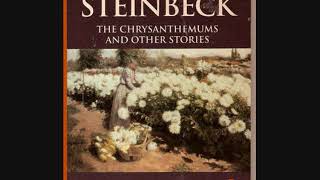 The Chrysanthemums John Steinbeck Audiobook [upl. by Bromleigh]