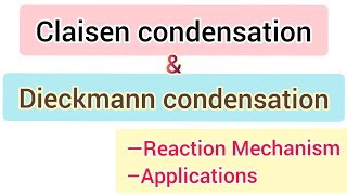 Claisen condensation and Dieckmann condensation  Reactions mechanism applications  simplified [upl. by Sauls]