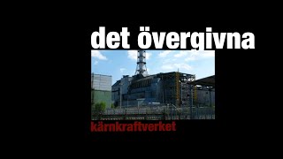 Det Övergivna Kärnkraftverket [upl. by Anivla]