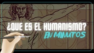 ¿QUE ES EL HUMANISMO en minutos [upl. by Drawyeh]