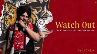 watch out sidhu Moose Wala  Sikander Kahlon  Mxrci  latest punjabi song [upl. by Erme]