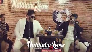 Naldinho e Leone  Oh Linda DVD DEPOIS DA CACHAÇA [upl. by Letnohs745]