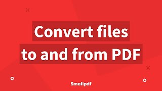 PDF Converter How to Convert Files To and From PDFs with Smallpdf [upl. by Katya]