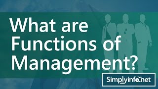 Functions of management lectures  Functions of Management  MBA lectures SimplyInfonet [upl. by Rycca9]