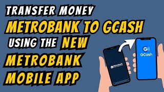 Updated Process to Transfer Money Metrobank to GCash using the New Metrobank App 2023 [upl. by Klehm274]