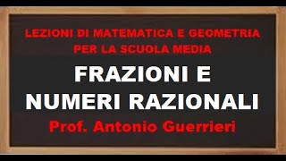 Cap 61 Frazioni e numeri razionali [upl. by Anner]