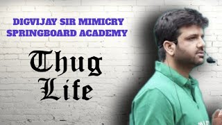 DIGVIJAY SIR MIMICRY SPRINGBOARD  SPRINGBOARD ACADEMY JAIPUR  RAJVEER SIR SPRINGBOARD ❤️❤️❤️ [upl. by Fein997]