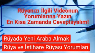 Rüyada Yeni Araba Almak Ne Anlama Geliyor   Rüya ve İstihare Yorumları [upl. by Ityak]