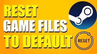 How To Reset Steam Game Files To Default StepbyStep Tutorial [upl. by Lain]