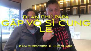 GHÉ QUÁN PHỞ NGON NHẤT SAN JOSE 🇺🇸 CALI  GẶP VÕ SĨ CUNG LÊ 💪 PAPA NOODLE 👍🇺🇸 TẠI MỸ ❤️ [upl. by Opiak]