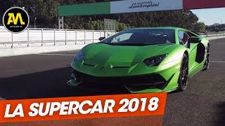 La Supercar 2018  la Lamborghini Aventador SVJ [upl. by Charil]