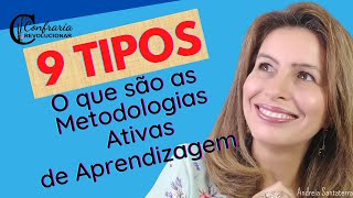 Quais são os 9 tipos de METODOLOGIAS ATIVAS de ensino aprendizagem e o quais são seus objetivosSCFV [upl. by Botnick]