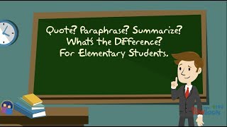 Quote Paraphrase Summarize Whats the Difference For Elementary Students [upl. by Ahsikyw]