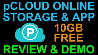 pCloud Online Storage Cloud Service 10GB Free Android iPhone PC Review Demo [upl. by Hogle]