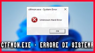 Come risolvere lerrore CTFMONEXE  ERRORE DI SISTEMA su Windows 10 e 11  tutorial guide pc [upl. by Yanej881]