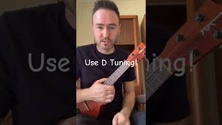 Use D Tuning ukulele [upl. by Holub124]