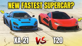 GTA 5 ONLINE  XA21 VS T20 WHICH IS FASTEST [upl. by Drooff]