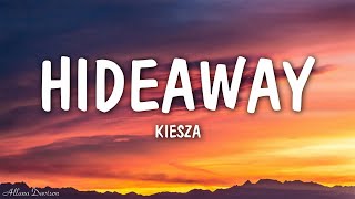 Kiesza  Hideaway lyrics [upl. by Ameluz728]