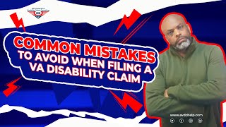 Common Mistakes to Avoid When Filing a VA Disability Claim VAClaims VeteranSupport AVDC [upl. by Lateehs]