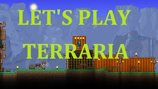 Terraria Lets Play 3 [upl. by Reginnej]