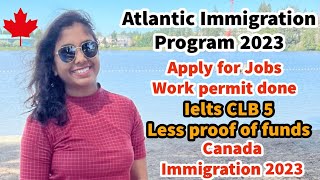 Atlantic Immigration Program Canada 2023  Canada Immigration 2023 [upl. by Eeroc]