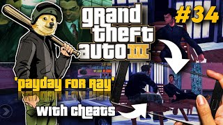 GTA 3  Mission 34 With Cheats  Payday For Ray [upl. by Esilehs]