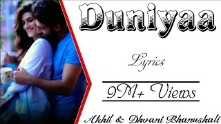 DUNIYAA Full Song With Lyrics  Akhil amp Dhvani Bhanushali  Luka Chuppi  Kartik Aryan amp Kriti Sanon [upl. by Aihtekal150]