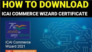 ICAI BREAKING NEWS  HOW TO DOWNLOAD COMMERCE WIZARD CERTIFICATE [upl. by Ailemaj300]