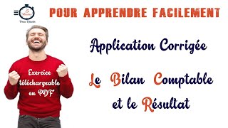 Application Corrigée  Le Bilan Comptable et La Détermination du Résultat Comptable [upl. by Guinn654]