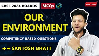 CBSE 2024 Pre Board Competency Based Questions Ch13 Our Environment  Class 10 Science [upl. by Auhsaj762]