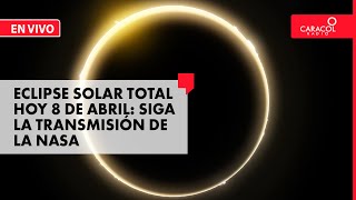 EN VIVO Eclipse solar total HOY 8 de abril siga la transmisión de la NASA [upl. by Cherish]