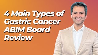 GASTRIC CANCER  ABIM Board Review [upl. by Alyl193]