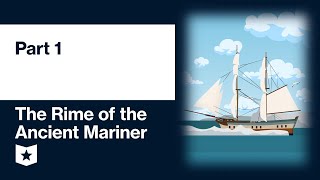 The Rime of the Ancient Mariner by Samuel Taylor Coleridge  Part 1 [upl. by Idas]