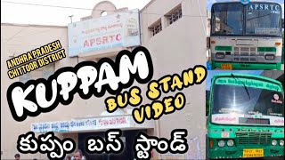 KUPPAM bus stand Video ANDHARA PRADESH [upl. by Earissed357]