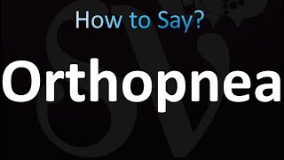 How to Pronounce Orthopnea CORRECTLY [upl. by Enahsal525]