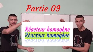 réacteur homogène partie 9 [upl. by Aileme348]