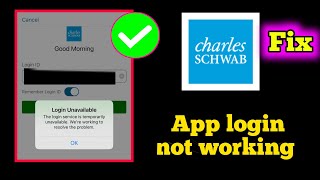 Fix Charles Schwab app login unavailabl service is temporarily unavailable website not working [upl. by Lonier]