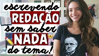 COMO ESCREVER REDAÇÃO SEM SABER NADA SOBRE O TEMA  Débora Aladim [upl. by Zurciram920]