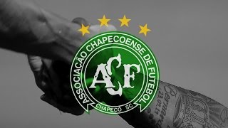 ForçaChape  Chapecoense Tribute [upl. by Kcirdek]