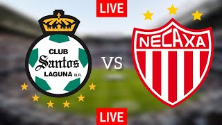 Resultado del partido de fútbol Santos Laguna vs Necaxa México Liga MX hoy [upl. by Serafina44]