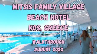 Mitsis Family Village Beach Hotel  Kos Greece  Walkthrough August 2023 [upl. by Louisa]