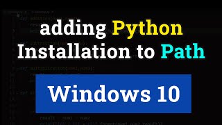 How to Add Python Installation to Path Environment variable in Windows 10 [upl. by Edrea324]