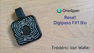 Réinitialisez votre OneSpan Digipass FX1 BIO  Français [upl. by Dohsar741]