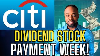 CITIGROUP DIVIDEND STOCK PAYMENT WEEK [upl. by Anika]