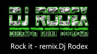 Rock it Remix Dj Rodex [upl. by Nosauq682]