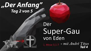 Der Supergau von Eden Bibeltage mit André Töws Teil 4 [upl. by Schwing]