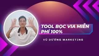 Miễn Phí quotTOOL BỌC VIAquot  Vũ Dương Marketing [upl. by Ardnoel]