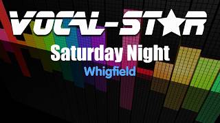 Whigfield  Saturday Night Karaoke Version with Lyrics HD VocalStar Karaoke [upl. by Lucille212]